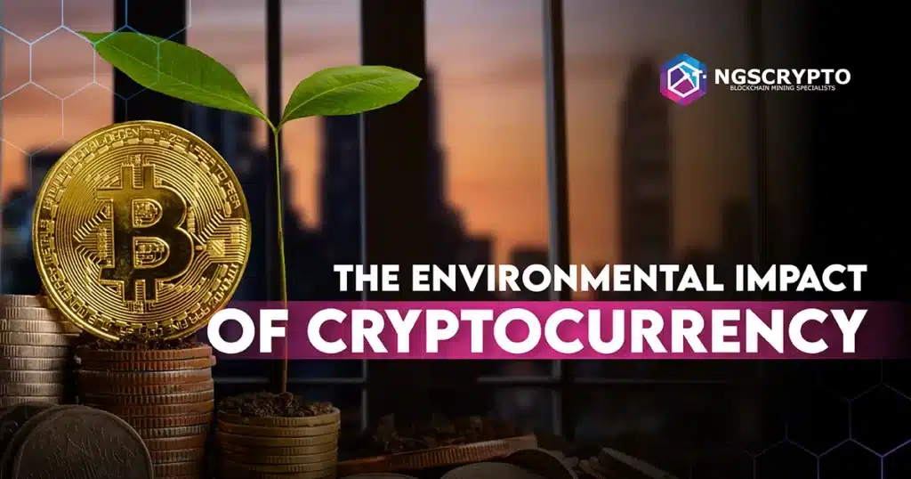 The Environmental Impact of Cryptocurrency