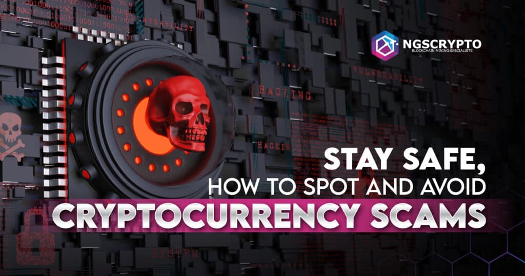 Stay Safe, How to Spot and Avoid Cryptocurrency Scams